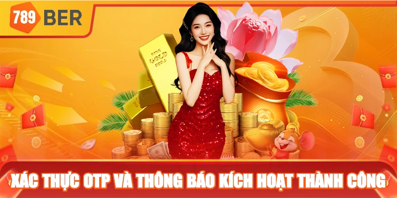 Xác thực OTP và thông báo kích hoạt thành công